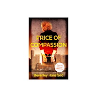 Troubador Publishing Price of Compassion (häftad, eng)