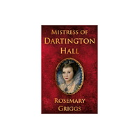 Troubador Publishing Mistress of Dartington Hall (häftad, eng)