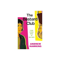 Troubador Publishing The Bastard Club (häftad, eng)
