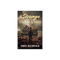 Troubador Publishing A Strange State of Affairs (häftad, eng)