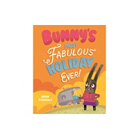 Scallywag Press Bunny's Most Fabulous Holiday Ever! (häftad, eng)