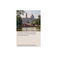 Emerald Publishing Limited Sustainable Maintenance Strategies for Government Office Buildings in Emerging Economies (inbunden, eng)