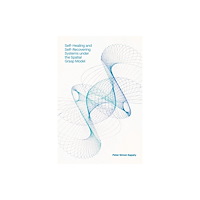 Emerald Publishing Limited Self-Healing and Self-Recovering Systems under the Spatial Grasp Model (inbunden, eng)