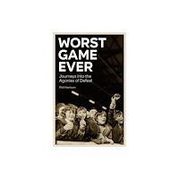 Pitch Publishing Ltd Worst Game Ever (häftad, eng)