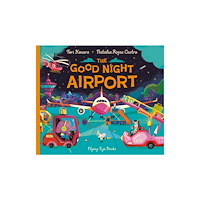Flying Eye Books The Good Night Airport (häftad, eng)