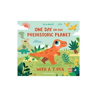 Flying Eye Books One Day on our Prehistoric Planet... with a T.Rex (inbunden, eng)