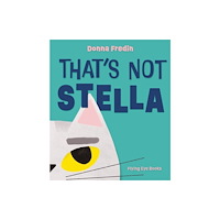 Flying Eye Books That's Not Stella (inbunden, eng)