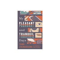 ACA Publishing Limited My Pleasant and Tranquil Days (häftad, eng)