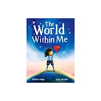 Little Tiger Press Group The World Within Me (inbunden, eng)