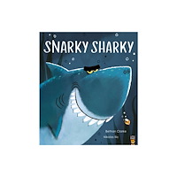 Little Tiger Press Group Snarky Sharky (häftad, eng)
