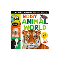 Little Tiger Press Group Noisy Animal World (bok, board book, eng)