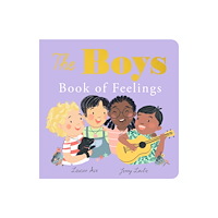 Little Tiger Press Group The Boys Book of Feelings (bok, board book, eng)