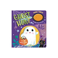Little Tiger Press Group Magic Torch: Ghost Hunt (bok, board book, eng)