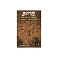 Anthem press The World of Wu Zhao (häftad, eng)