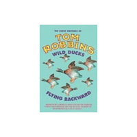 Bedford Square Publishers Wild Ducks Flying Backward (häftad, eng)