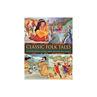 Anness publishing Classic Folk Tales (inbunden, eng)