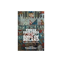 Boydell & Brewer Ltd Three Preludes to the  Song of Roland (häftad, eng)