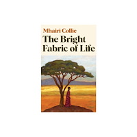 Birlinn General The Bright Fabric of Life (häftad, eng)
