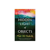 Saqi Books The Hidden Light of Objects (häftad, eng)