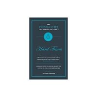 CONNELL PUBLISHING LTD The Connell Guide To Charles Dickens's Hard Times (häftad, eng)