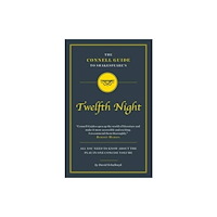 CONNELL PUBLISHING LTD The Connell Guide To Shakespeare's Twelfth Night (häftad, eng)