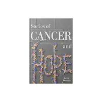 Swan & Horn Stories of Cancer and Hope (inbunden, eng)
