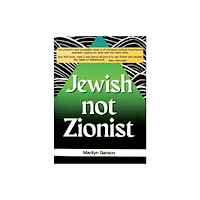 Earlyworks Press Jewish not Zionist (häftad, eng)