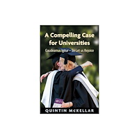 University of Hertfordshire Press A Compelling Case for Universities (häftad, eng)