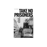 Velocity Press Take No Prisoners (häftad, eng)