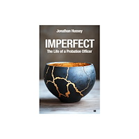 Hawksmoor Publishing Imperfect: The Life of a Probation Officer (häftad, eng)
