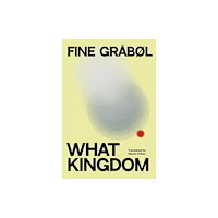 Lolli Editions What Kingdom (häftad, eng)