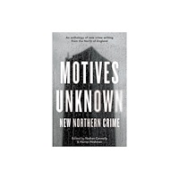 Dead Ink Books Motives Unknown (häftad, eng)