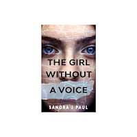 Watkins Media Limited The Girl Without a Voice (häftad, eng)