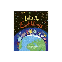 Otter-Barry Books Let's Be Earthlings (inbunden, eng)