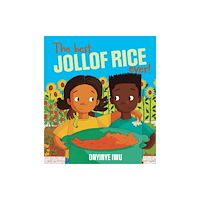 Otter-Barry Books The Best Jollof Rice Ever! (inbunden, eng)