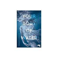 Watkins Media Limited Your Body of Water (häftad, eng)