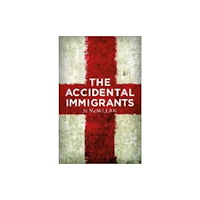 Bluemoose Books Ltd The Accidental Immigrants (häftad, eng)