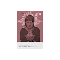 UEA Publishing Project Trance by Appointment (häftad, eng)