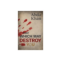 Chiselbury Publishing That Which May Destroy You (häftad, eng)