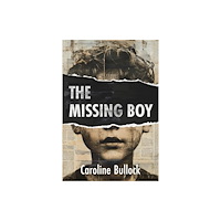 Chiselbury Publishing The Missing Boy (häftad, eng)
