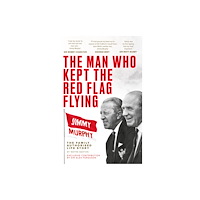 Reach plc The Man Who Kept The Red Flag Flying: Jimmy Murphy (häftad, eng)