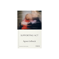 Peirene Press Ltd Supporting Act (häftad, eng)