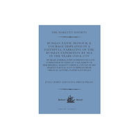 Hakluyt Society Russian Faith, Honour, & Courage Displayed in a Faithfull Narrative of the Russian Expedition by Sea (1769 & 1770) (inbu...