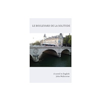The Conrad Press Le Boulevard de la Solitude (häftad, eng)