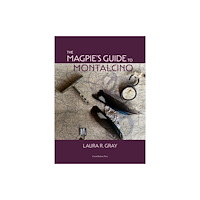Constellations Press The Magpie's Guide to Montalcino (inbunden, eng)