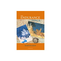 Constellations Press The Endurance of Things (inbunden, eng)