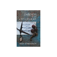 Constellations Press Darkness in the City of Light (häftad, eng)