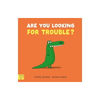 Magic Cat Publishing Are You Looking for Trouble? (häftad, eng)