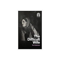 Northside House Limited The Difficult Wife (häftad, eng)