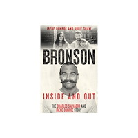 Reach plc Charles Bronson - Inside And Out (häftad, eng)